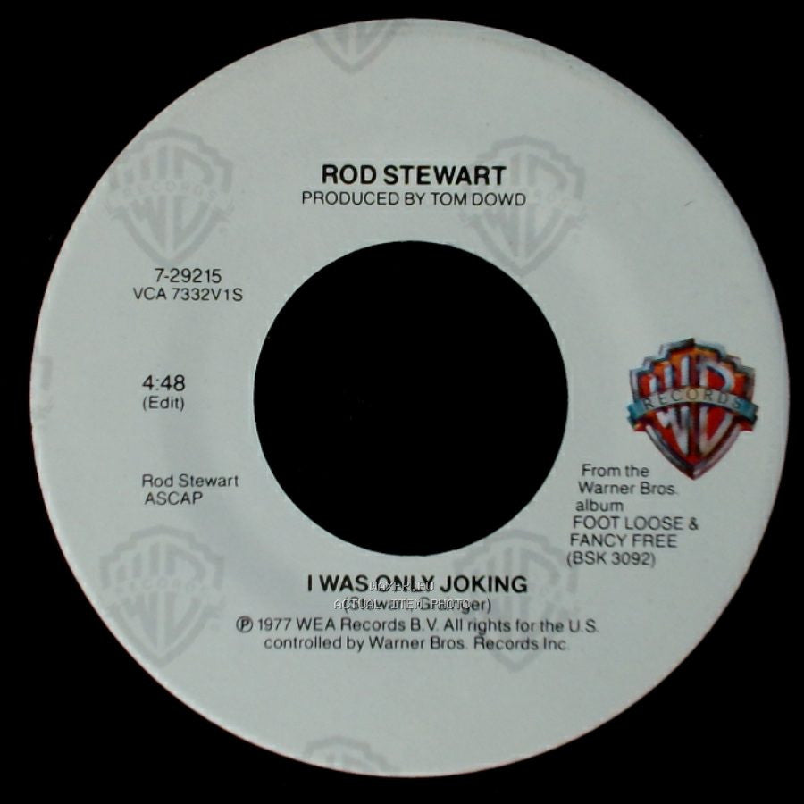 Rod Stewart - I Was Only Joking / Some Guys Have All The Luck side A