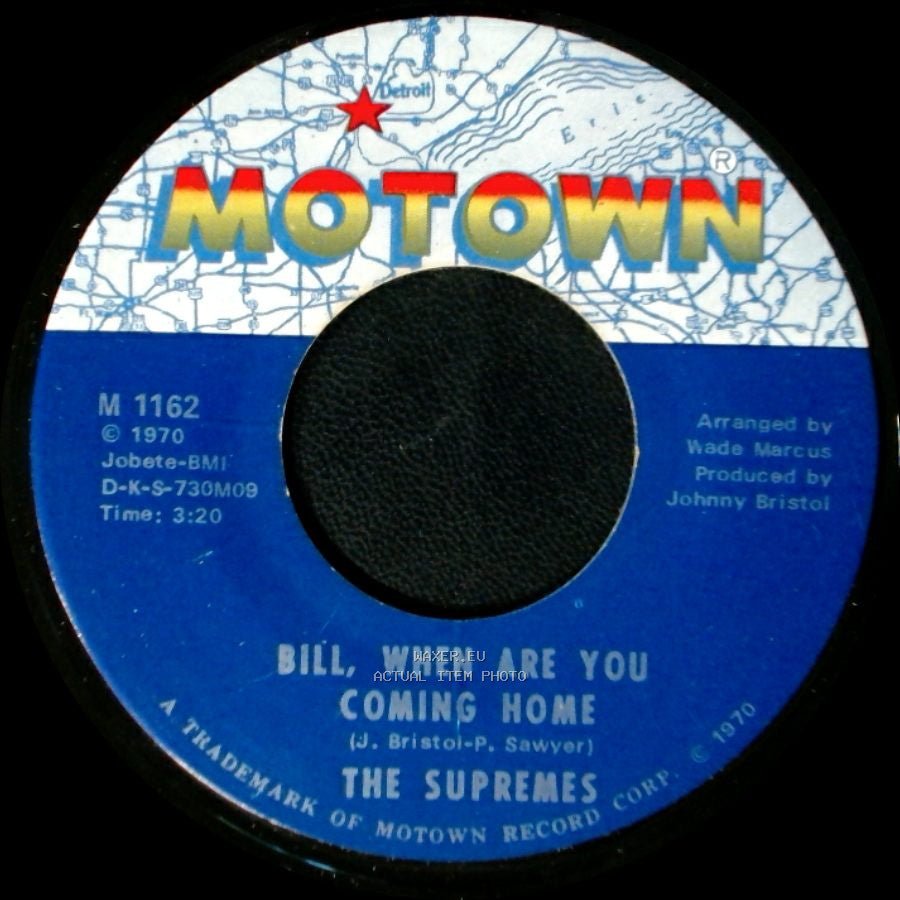 The Supremes - Bill, When Are You Coming Home / Up The Ladder To The Roof side A