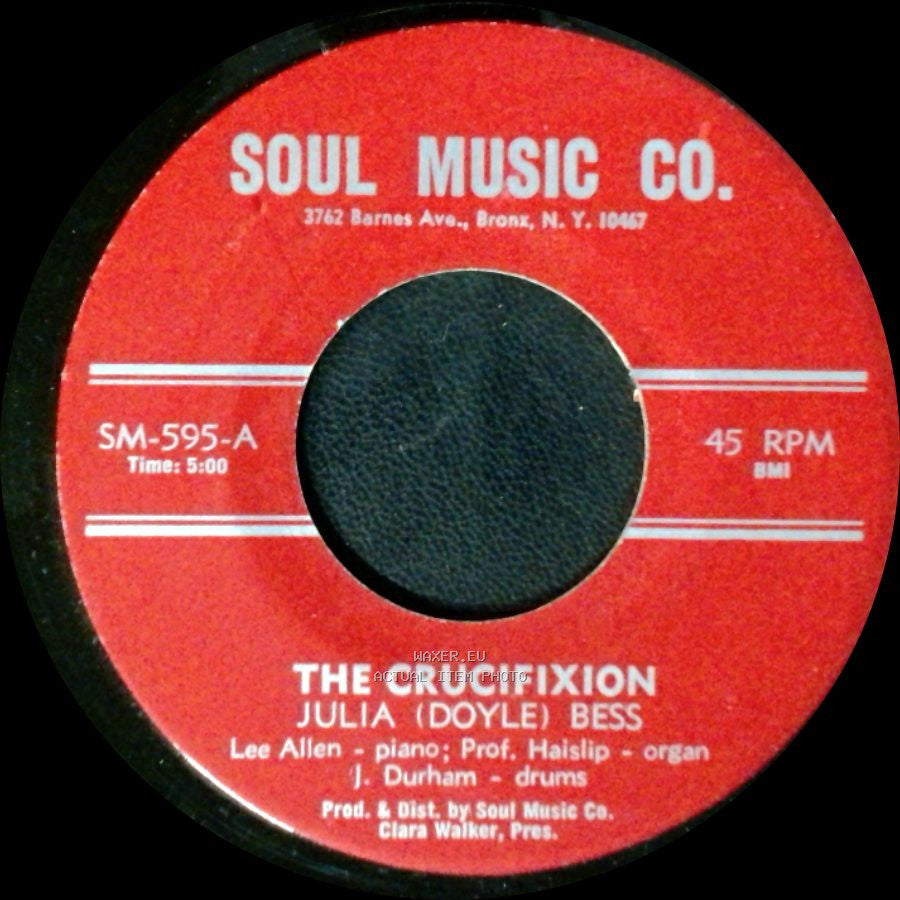 Julia (Doyle) Bess / Julia & Leroy Bess - The Crucifixion / I'll Go side A