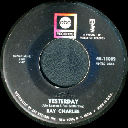 Ray Charles - Never Had Enough Of Nothing Yet / Yesterday side B