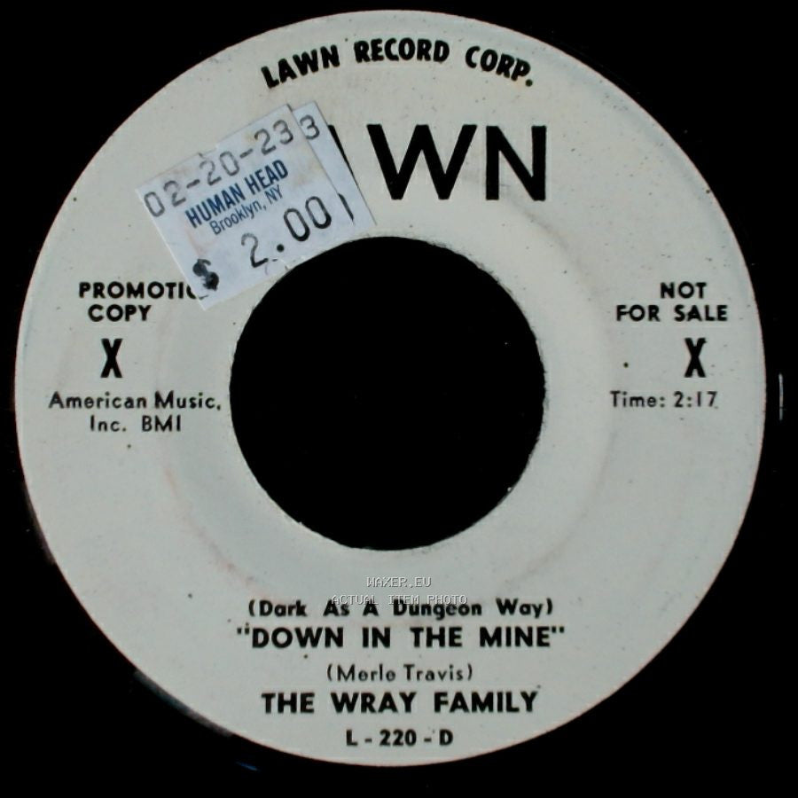 The Wray Family - Down In The Mine / Little Shoes side A