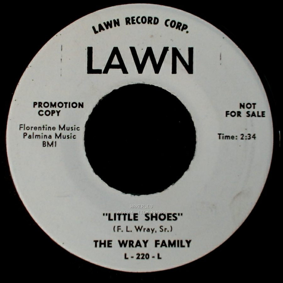 The Wray Family - Down In The Mine / Little Shoes side B