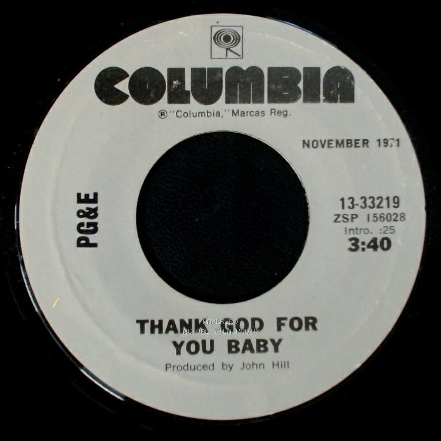 Pg&E / Pacific Gas & Electric - Thank God For You Baby / Are You Ready? side A