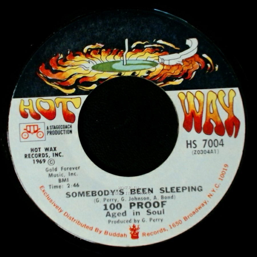 100 Proof Aged In Soul - I've Come To Save You / Somebody's Been Sleeping side B