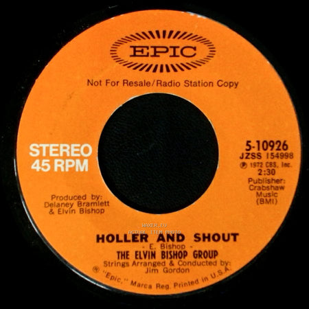 The Elvin Bishop Group - Holler And Shout / Holler And Shout side A