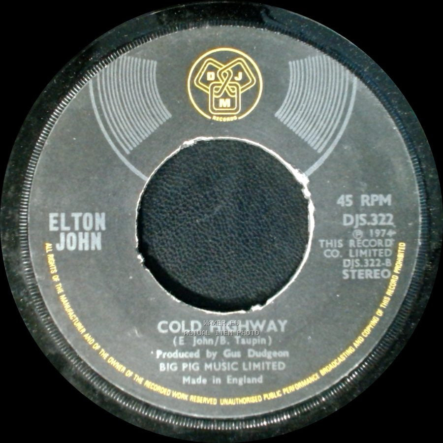 Elton John - Cold Highway / The Bitch Is Back side A