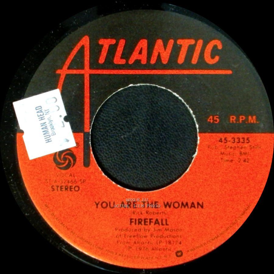 Firefall - You Are The Woman / Sad Ol' Love Song side A