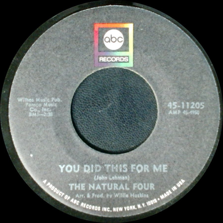 The Natural Four - Why Should We Stop Now / You Did This For Me side B