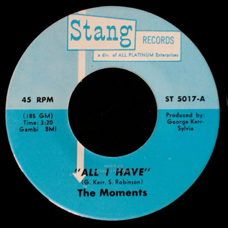 The Moments - All I Have / Hurts On Me, Baby side A