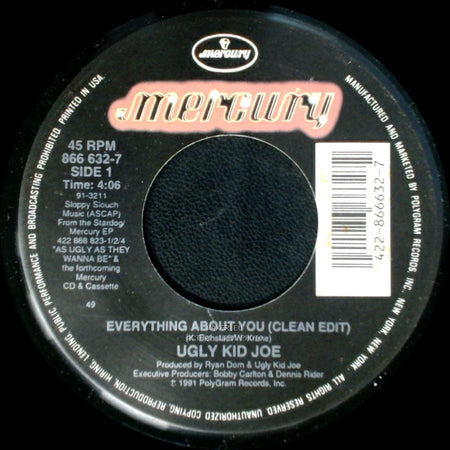 Ugly Kid Joe - Everything About You (Clean Edit) / Everything About You (Clean Edit) side A