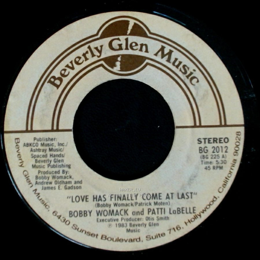 Bobby Womack And Patti Labelle / Bobby Womack - Love Has Finally Come At Last / American Dream side A