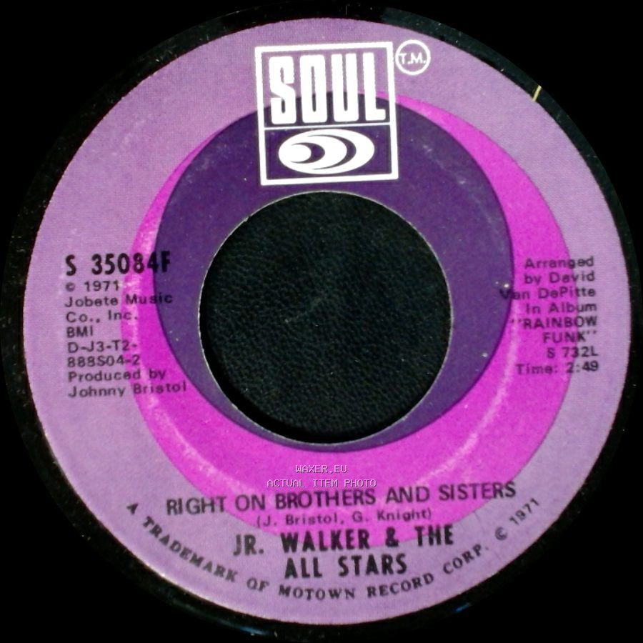 Jr. Walker & The All Stars - Right On Brothers And Sisters / Take Me Girl, I'm Ready side A