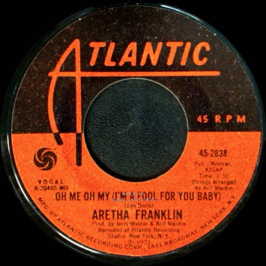 Aretha Franklin - Oh Me Oh My (I'm A Fool For You Baby) / Rock Steady side A