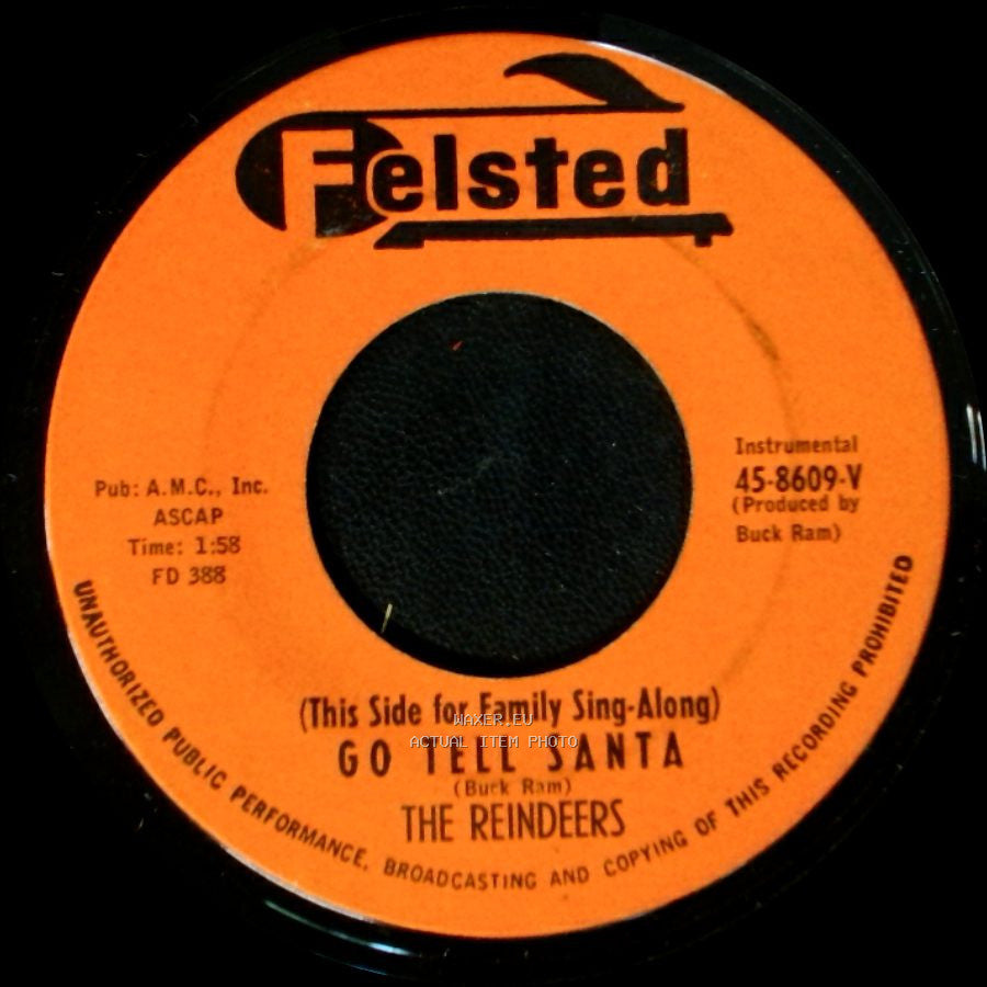 The Reindeers / Ivy Ellen & Family - Go Tell Santa / Go Tell Santa side A