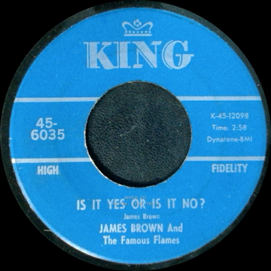James Brown And The Famous Flames - Is It Yes Or Is It No? / It's A Man's Man's Man's World side A