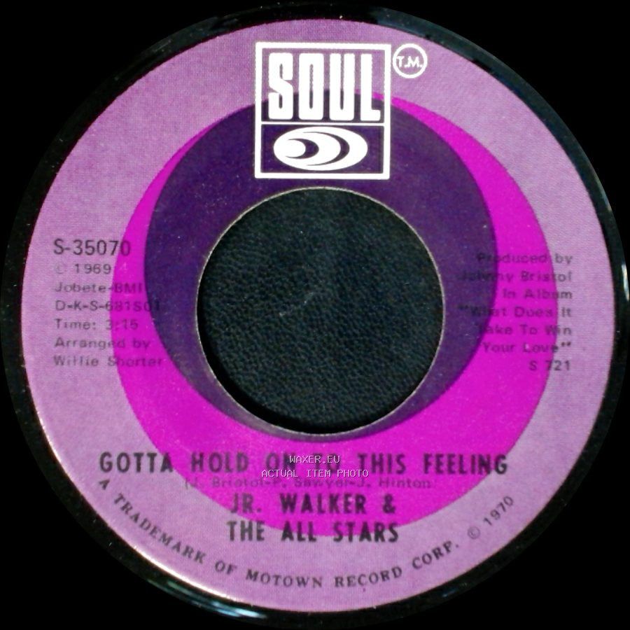 Jr. Walker & The All Stars - Clinging To The Thought That She's Coming Back / Gotta Hold On To This Feeling side B