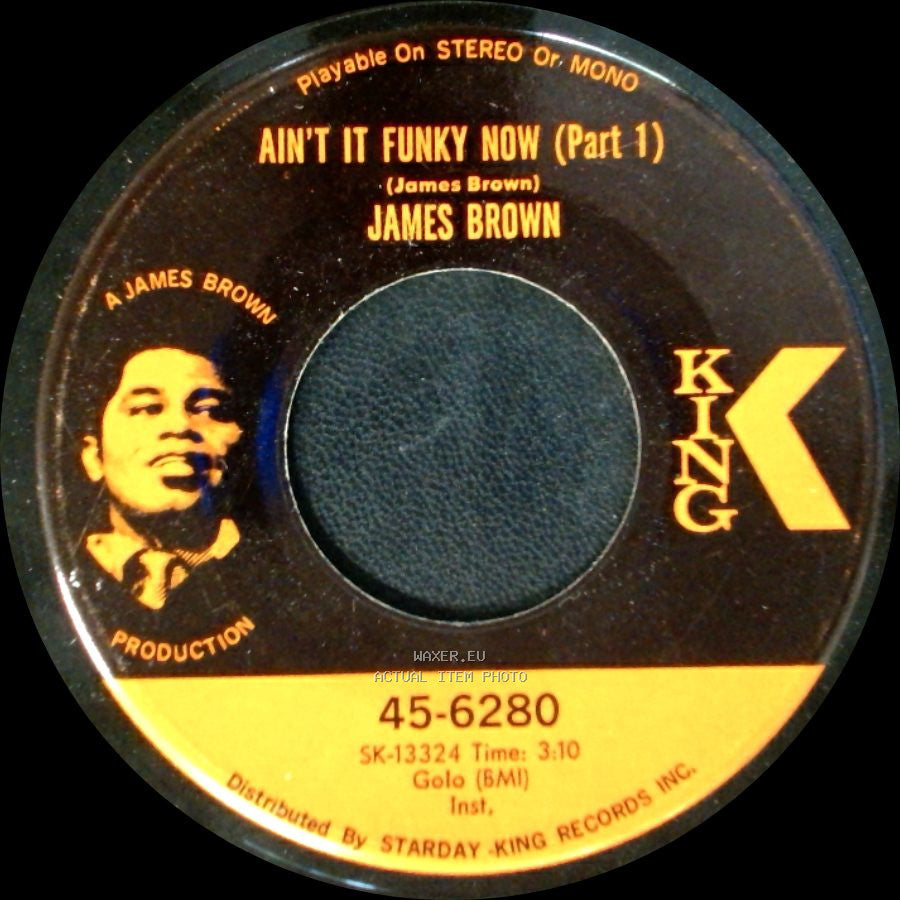 James Brown - Ain't It Funky Now (Part 1) / Ain't It Funky Now (Part 2) side A