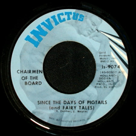Chairmen Of The Board - Give Me Just A Little More Time / Since The Days Of Pigtails (And Fairy Tales) side B