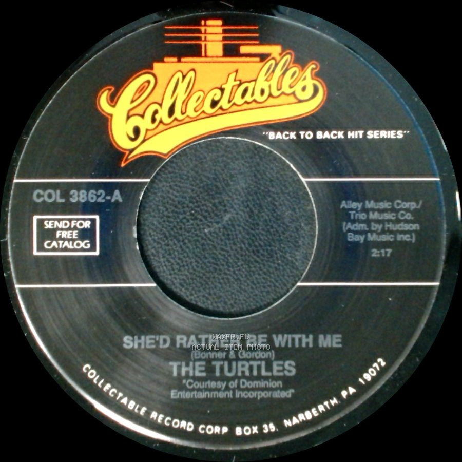The Turtles / The Thirteenth Floor Elevators - She'd Rather Be With Me / You're Gonna Miss Me side A