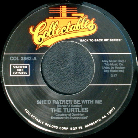 The Turtles / The Thirteenth Floor Elevators - She'd Rather Be With Me / You're Gonna Miss Me side A