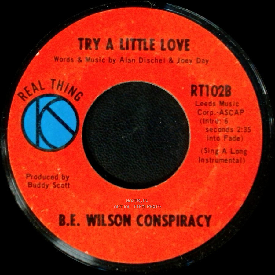 B.E. Wilson Conspiracy - Try A Little Love / Try A Little Love side A