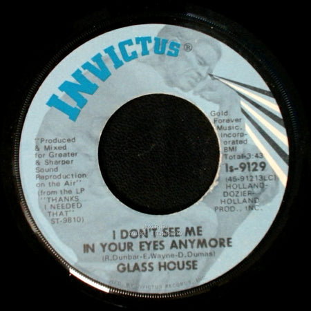 Glass House - I Don't See Me In Your Eyes Anymore / Thanks I Needed That side A