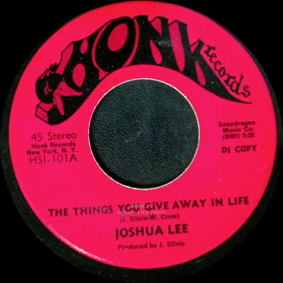 Joshua Lee - The Things You Give Away In Life / The Things You Give Away In Life side B