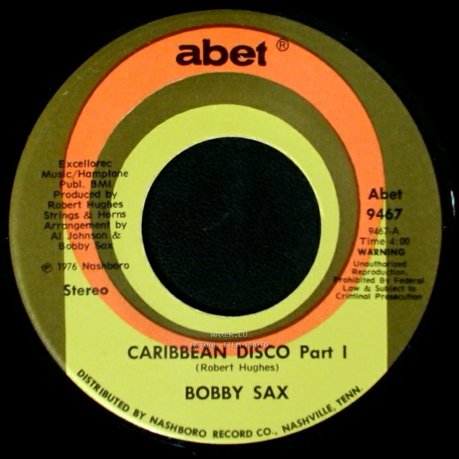 Bobby Sax - Caribbean Disco Part I / Caribbean Disco Part Ii side A