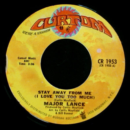 Major Lance - Stay Away From Me (I Love You Too Much) / Gypsy Woman side A