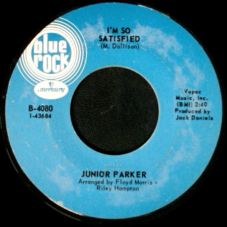 Junior Parker - Ain't Gon' Be No Cutting Aloose / I'm So Satisfied side B