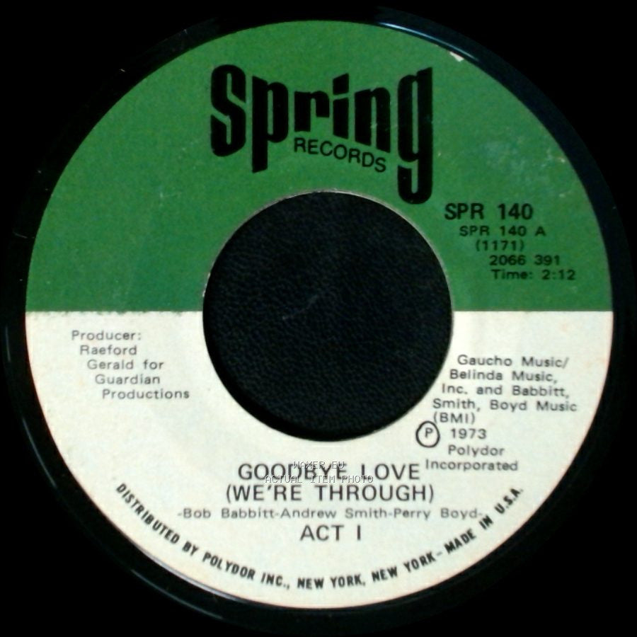 Act I - Goodbye Love (We're Through) / Tom The Peeper side A