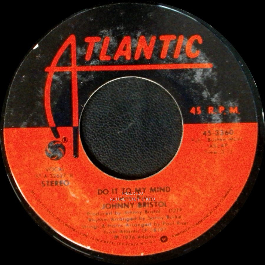 Johnny Bristol - Do It To My Mind / Love To Have A Chance To Taste The Wine side A