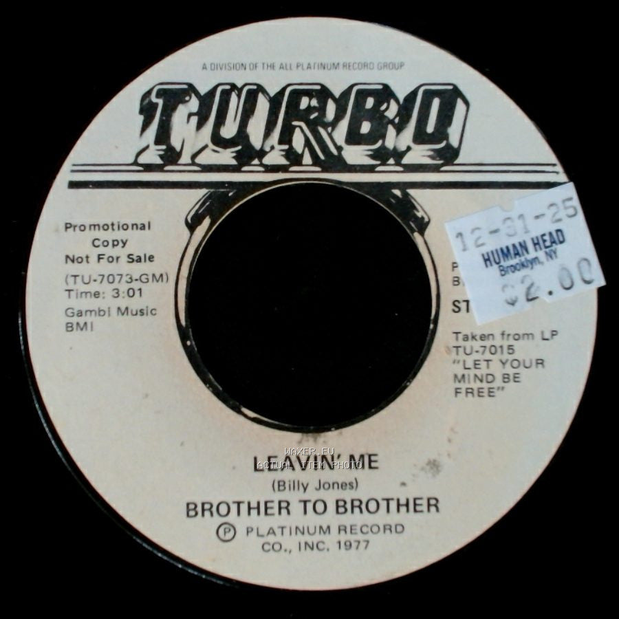 Brother To Brother - Leavin' Me / Leavin' Me side A
