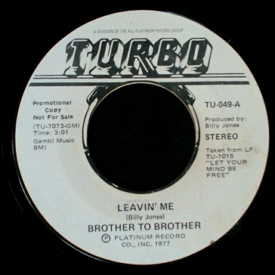 Brother To Brother - Leavin' Me / Leavin' Me side B