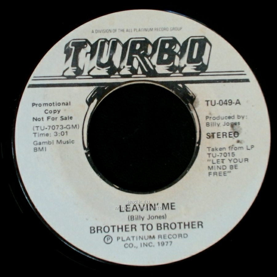 Brother To Brother - Leavin' Me / Leavin' Me side B