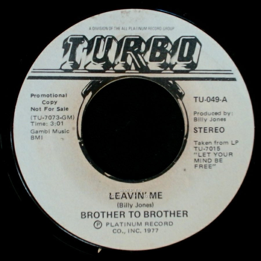 Brother To Brother - Leavin' Me / Leavin' Me side A