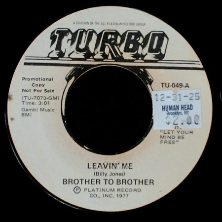 Brother To Brother - Leavin' Me / Leavin' Me side B