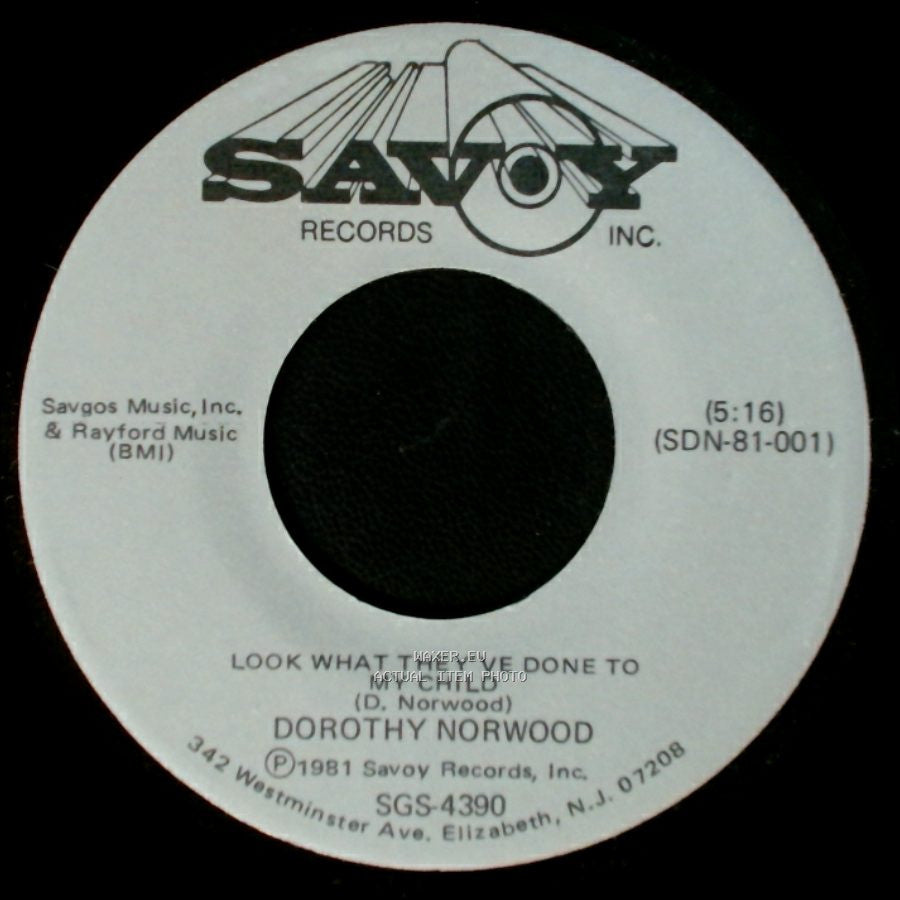 Dorothy Norwood - A Blessing Is On The Way / Look What They've Done To My Child side B