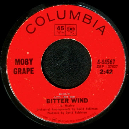 Moby Grape - Bitter Wind / Can't Be So Bad side A