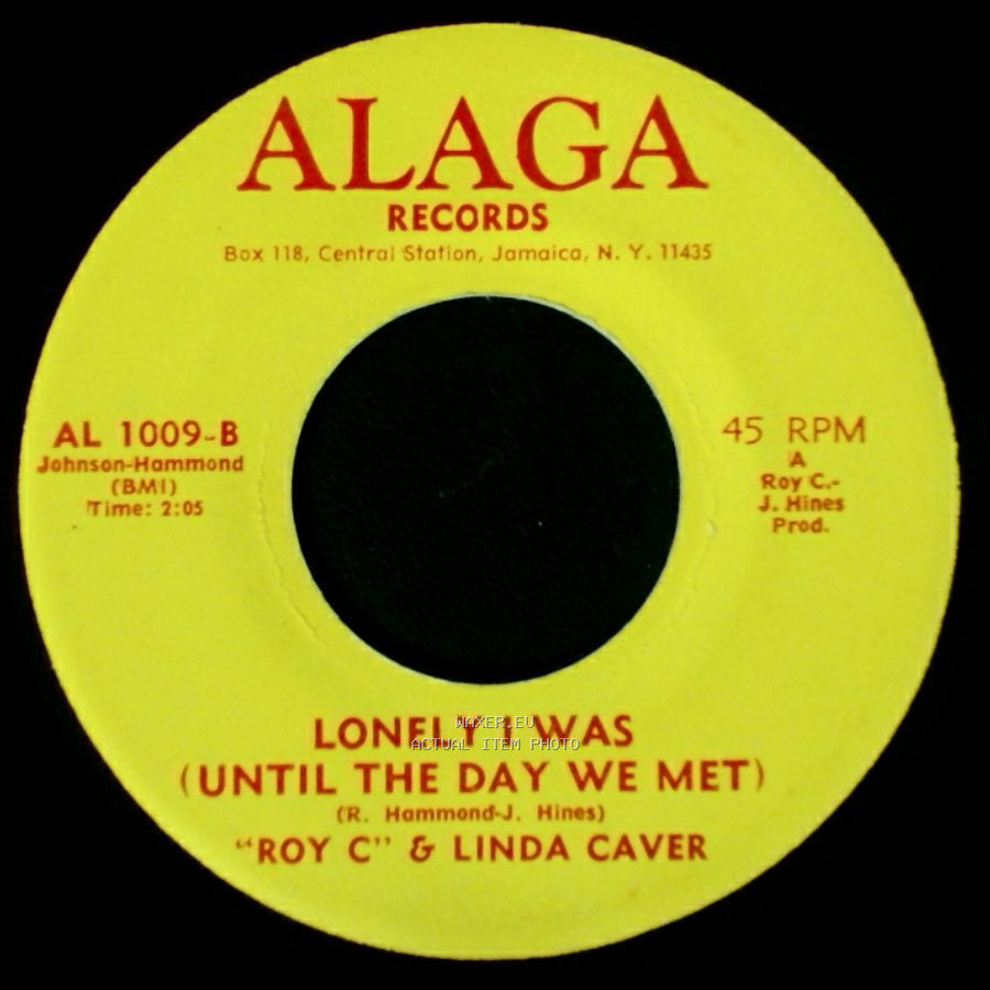 "Roy C" & Linda Caver - Since I Met You Baby / Lonely I Was (Until The Day We Met) side B