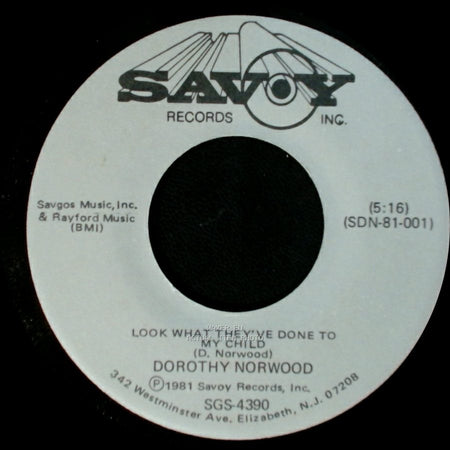 Dorothy Norwood - A Blessing Is On The Way / Look What They've Done To My Child side B