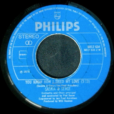 Saskia & Serge - You Know How I Tried My Love (3:13) / Don't Tell Me Stories side A