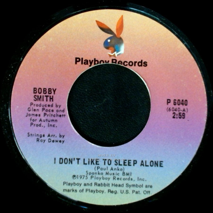 Bobby Smith - I Don't Like To Sleep Alone / Too Much For Me To Love side A