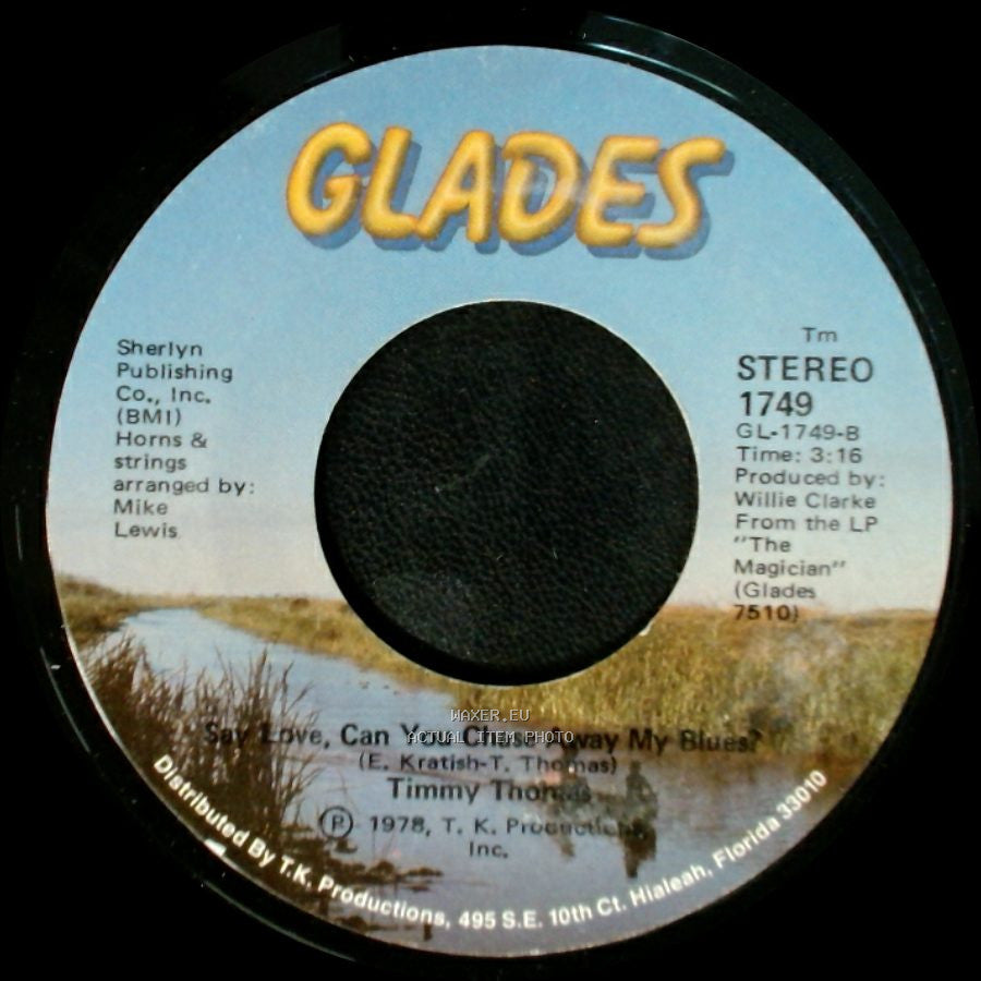Timmy Thomas - Freak In, Freak Out / Say Love, Can You Chase Away My Blues? side B