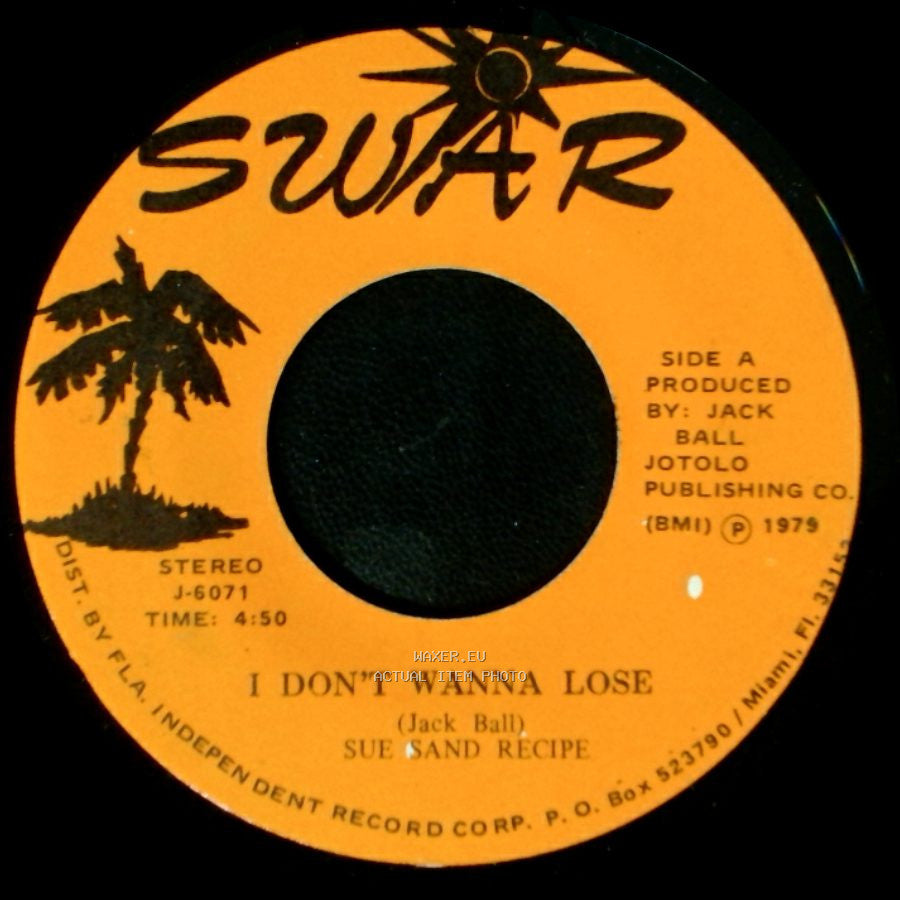 Sue Sand Recipe - I Don't Wanna Lose / I Don't Wanna Lose side A