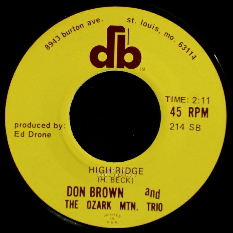 Don Brown And The Ozark Mtn. Trio - High Ridge / I Forgot To Forget side A