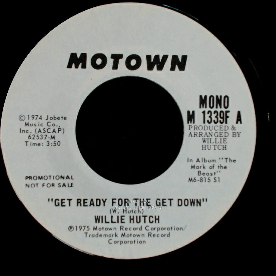 Willie Hutch - "Get Ready For The Get Down" / Get Ready For The Get Down side A