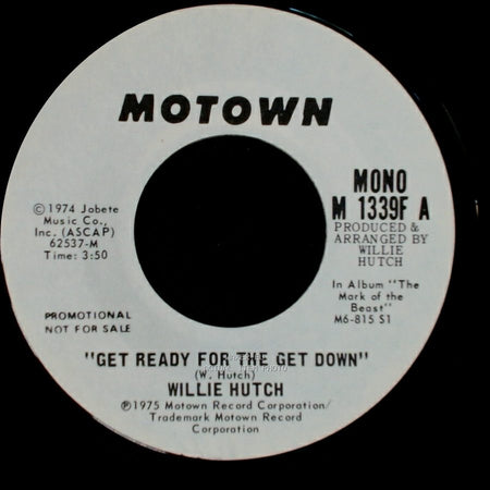 Willie Hutch - "Get Ready For The Get Down" / Get Ready For The Get Down side A