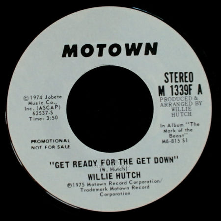 Willie Hutch - "Get Ready For The Get Down" / Get Ready For The Get Down side B