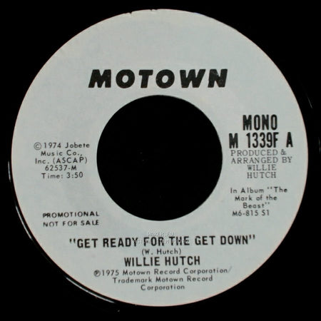 Willie Hutch - "Get Ready For The Get Down" / Get Ready For The Get Down side B